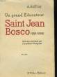 Un grand éducateur : Saint Jean Bosco (1815-1888). AUFFRAY A.