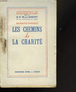 Retraite pascale. Les chemins de la charité.