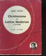 Christianisme et Lettres modernes (1715-1880). Je sais - Je crois. THERIVE André