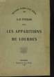 Les apparitions de Lourdes. Souvenirs intimes d'un t&eacute;moin. ESTRADE J.B.
