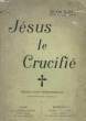 Jésus le Crucifié.. LOYS Jean