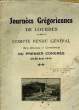 Journées Grégoriennes de Lourdes. Compte rendu général avec discours et conférences du premier congrès 26-28 août 1919. COLLECTIF
