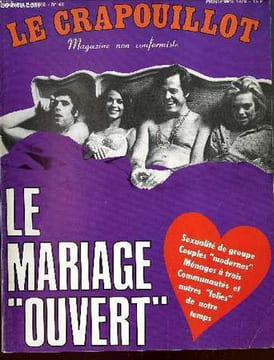 "LE CRAPOUILLOT, NOUVELLE SERIE, N°46: LE MARIAGE ""OUVERT""". COLLECTIF