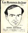 LES HOMMES DU JOUR N° 94. HENRY BATAILLE.. Texte de FLAX, Dessin A. DELANNOY.