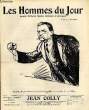LES HOMMES DU JOUR N° 146. JEAN COLLY.. Texte de FLAX, Dessin A. DELANNOY.