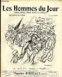 LES HOMMES DU JOUR N° 166. MAURICE BERTEAUX.. Texte de FLAX, Dessins A. DELANNOY.