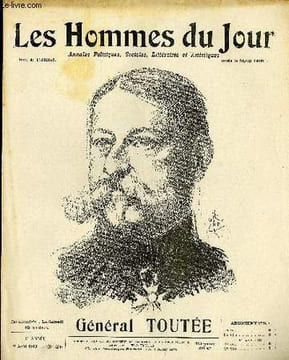 LES HOMMES DU JOUR N° 290. GENERAL TOUTTE.. Texte de ENJOLRAS, Dessin de BRACQUEMONT.