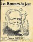 LES HOMMES DU JOUR N° 294. ANDREW CARNEGIE.. Texte de G. REUILLARD, Dessin de BRACQUEMONT.