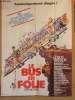 AFFICHE DE CINEMA - LE BUS EN FOLIE - THE BIG BUS. JOSEPH BOLOGNA - STOCKARD CHANNING