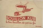 BUVARD - LE BON BOUILLON DE POT-AU-FEU. BOUILLON KUB