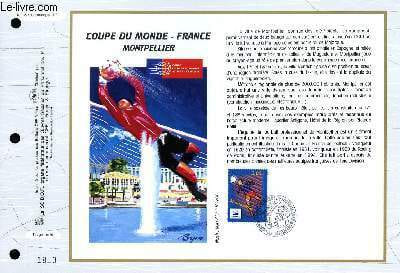 FEUILLET ARTISTIQUE PHILATELIQUE - CEF - N° 1274 - COUPE DU MONDE - FRANCE - MONTPELLIER