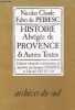 Abrégé de l'histoire de Provence et autres textes inédits - Collection archives du sud.. Fabri Nicolas Claude