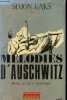 Mélodies d'Auschwitz - Collection Toledot-Judaïsmes.. Laks Simon