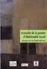 Actualit&eacute; de la pens&eacute;e d'Abdelmalek Sayad - Actes du colloque international 15 et 16 juin 2006 - Paris.. Collectif