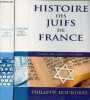 Histoire des juifs de France - En 2 tomes (2 volumes) - Tome 1 : Des origines à la Shoah - Tome 2 : De la Shoah à nos jours - édition revue et ...