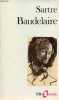 Baudelaire - Collection folio essais n°105.. Sartre Jean-Paul