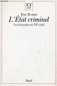 L'Etat criminel - Les Génocides au XXe siècle - Collection XXe siècle.