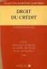 Droit du crédit - DECF Relations juridiques de crédit, de travail et de contentieux - Collection expertise comptable - 2e édition refondue et ...
