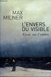 L'envers du visible - Essai sur l'ombre.