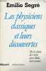 Les physiciens classiques et leurs découvertes - De la chute des corps aux ondes hertziennes - Collection le temps des sciences.. Segré Emilio