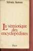 La sémiotique des encyclopédistes - Essai d'épistémologie historique des sciences du langage - Collection langages et sociétés.. Auroux Sylvain