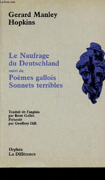 Le Naufrage du Deutschland suivi de poèmes gallois sonnets terribles - Collection Orphée n°75.. Manley Hopkins Gerard