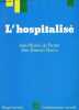 L'hospitalisé - Collection l'administration nouvelle - 2e édition.. de Forges Jean-Michel & Seuvic Jean-François