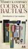 Cours du Bauhaus - Introduction à l'art moderne - Collection médiations n°174.. Kandinsky Wassily