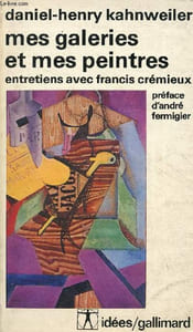 Mes galeries et mes peintres entretiens avec Francis Crémieux - Collection idées n°460.