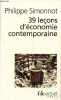 39 leçons d'économie contemporaine - Collection folio actuel n°61.. Simonnot Philippe