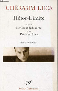 Héros-Limite suivi de le chant de la carpe et de paralipomènes - Collection poésie n°364.