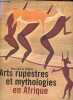 Arts rupestres et mythologies en Afrique.. Le Quellec Jean-Loïc