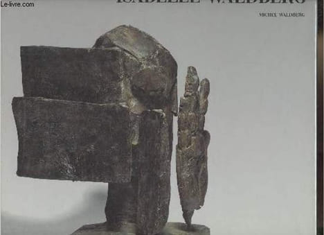 Isabelle Waldberg - Collection mains et merveilles.. Waldberg Michel
