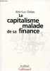 "Le capitalisme malade de sa finance des années d'expansion aux annés de stagnation - Collection ""le débat"".". Gréau Jean-Luc