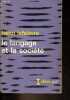 Le langage et la société - Collection idées n°99.. Lefebvre Henri