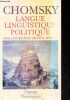 Langue linguistique politique - Dialogues avec Mitsou Ronat - Collection champs n°261.. Chomsky Noam