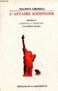 L'affaire Kissinger précédé de Girodias, l'insoumis par Philippe Sollers.. Girodias Maurice