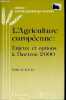 L'Agriculture européenne : Enjeux et options à l'horizon 2000 - Etude de la FAO - Collection économie agricole & agro-alimentaire.. Alexandratos Nikos