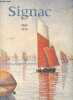 Signac 1863-1935 - Paris Galeries nationales du Grand Palais 27 fév.-28 mai 2001 - Amsterdam Van Gogh Museum 15 juin-9 sept.2001 - New York The ...