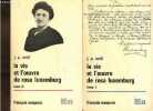 La vie et l'oeuvre de Rosa Luxemburg - 2 tomes (2 volumes) - tome 1 + tome 2 - Collection Bibliothèque Socialiste n°21-22.. J.P.Nettl