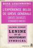 Grèves sauvages spontanéité des masses - l'expérience belge de grève générale - Lénine et le mouvement social - spartacus n°5.. Luxembourg Rosa & ...