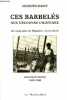 Ces barbelés que découvre l'histoire - Un camp pour les Tsiganes ... et les autres Montreuil-Bellay 1940-1946 - Collection Pages.. Sigot Jacques