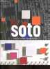Soto - Collection du Centre Pompidou - Musée natioanl d'art moderne.. Collectif