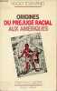 "Origines du préjugé racial aux Amériques - Collection ""Chemins d'identité"".". Tolentino Hugo