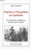"Papistes et Parpaillots en Aquitaine - Les querelles religieuses du 16e au 18e siècle - Collection ""Mémoires de France"" - Dédicacé par l'auteur.". ...