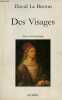 Des Visages - Essai d'anthropologie - Collection Traversées.. Le Breton David