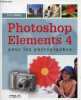 Photoshop elements 4 pour les photographes.. Kelby Scott