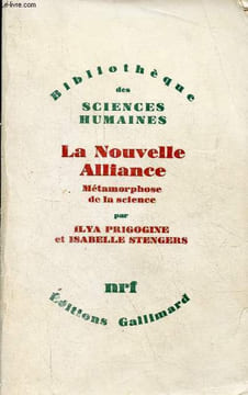 La Nouvelle Alliance - Métamorphose de la science - Collection Bibliothèque des sciences humaines.. Prigogine Ilya & Stengers Isabelle