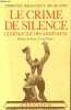 Le crime de silence - Le génocide des Arméniens - Collection Champs n°142.. Tribunal permanent des peuples