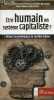 Etre humain en système capitaliste ? L'impact psychologique du néolibéralisme.. T.Brugvin S.Chaineau S.Hernandez O.Labouret G.Weil